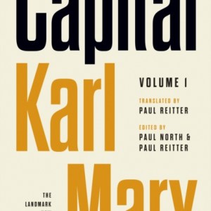 Capital : Critique of Political Economy, Volume 1