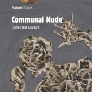Communal Nude : Collected Essays