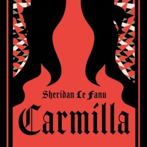 Carmilla : The dark sapphic romance that inspired Dracula
