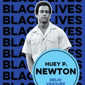 Huey P. Newton: I am We