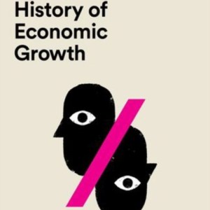 Losing Interest : The Antisocial History of Economic Growth